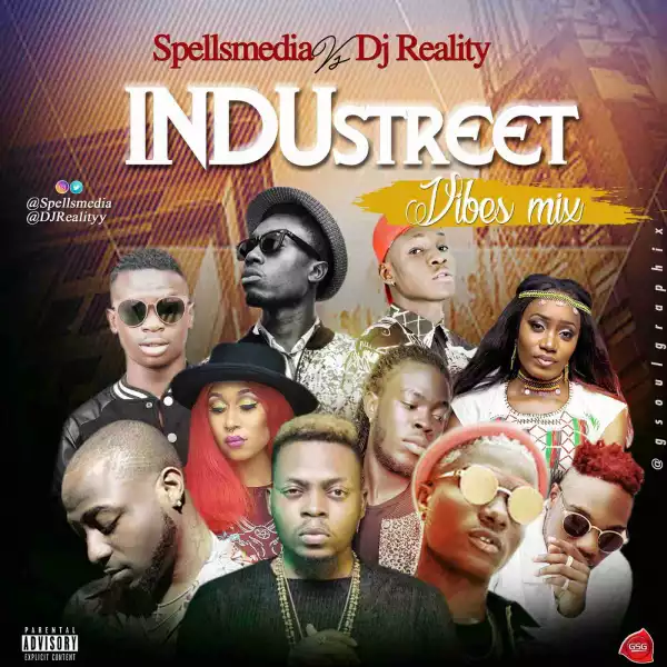 Spellsmedia X DJ Reality - InduStreet Vibes Mixtape